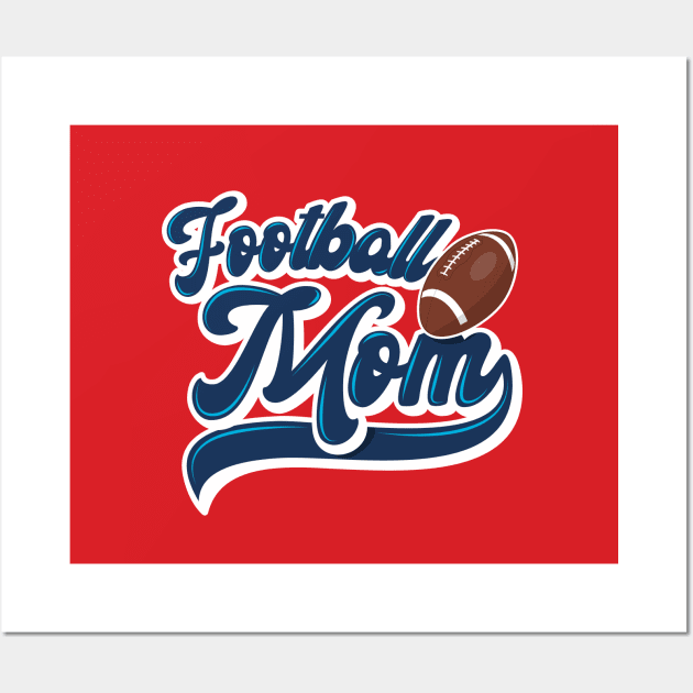 Football mom Wall Art by Hixon House